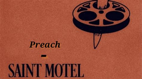 lyrics preach|preach lyrics saint motel.